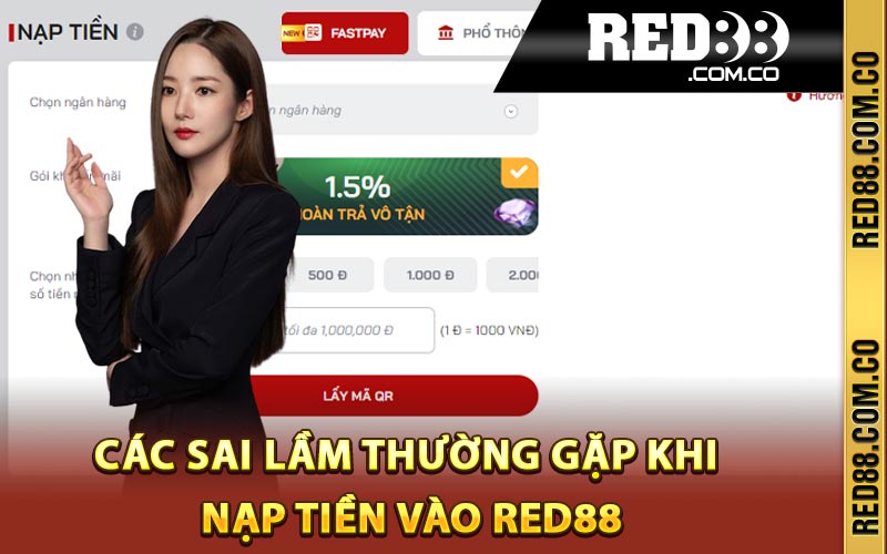 Các sai lầm thường gặp khi nạp tiền vào Red88