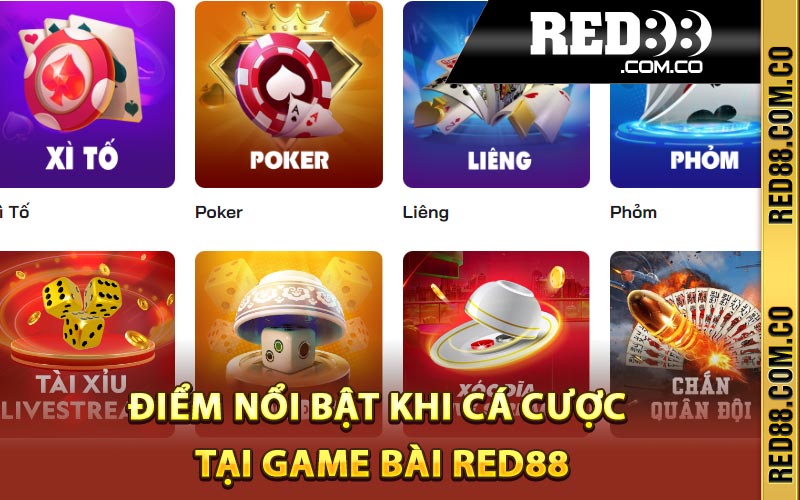 Điểm nổi bật khi cá cược tại game bài Red88