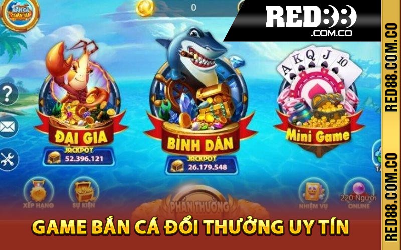 Game bắn cá đổi thưởng uy tín