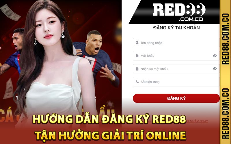 Hướng Dẫn Đăng Ký RED88