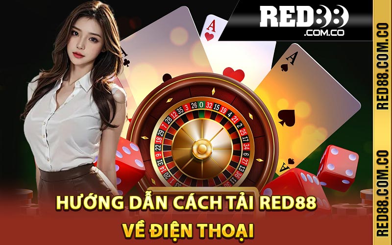 Hướng dẫn cách tải Red88 về điện thoại