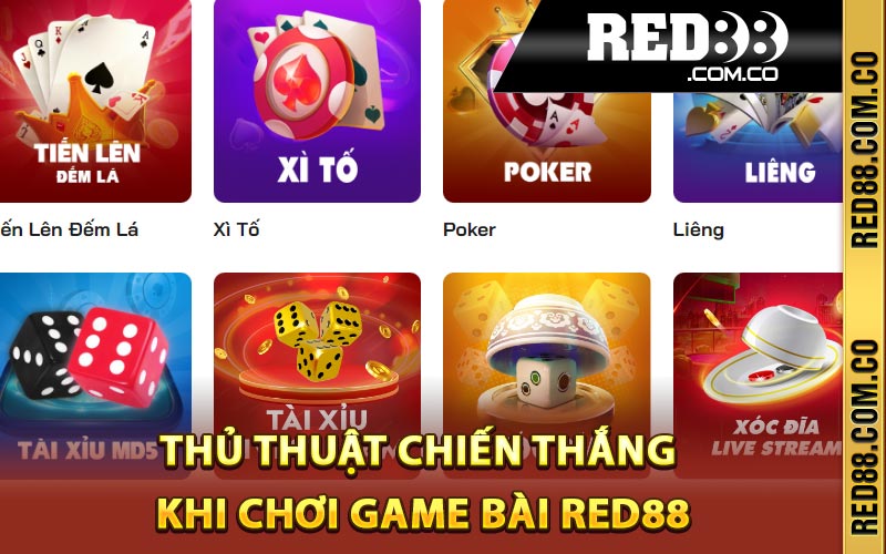 Thủ thuật chiến thắng khi chơi game bài Red88